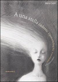 A una stella cadente-Upon a falling star-A une étoile filante - Mara Cerri - copertina