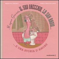 Il signor Giacinto. Il suo orecchio, la sua radio e una storia d'amore - Angeles Jiménez,Pablo Prestifilippo - copertina