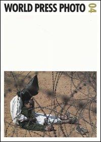 World Press Photo 2004. Ediz. illustrata - copertina