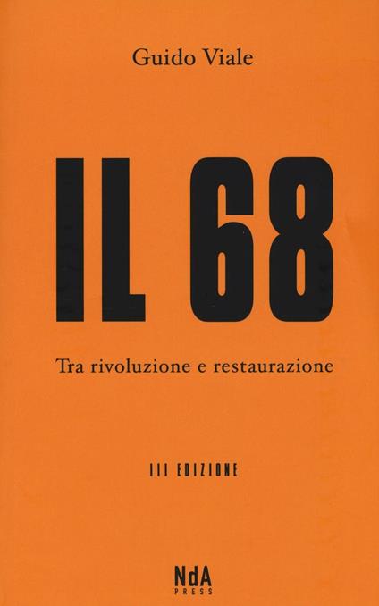 Il 68. Tra rivoluzione e restaurazione - Guido Viale - copertina