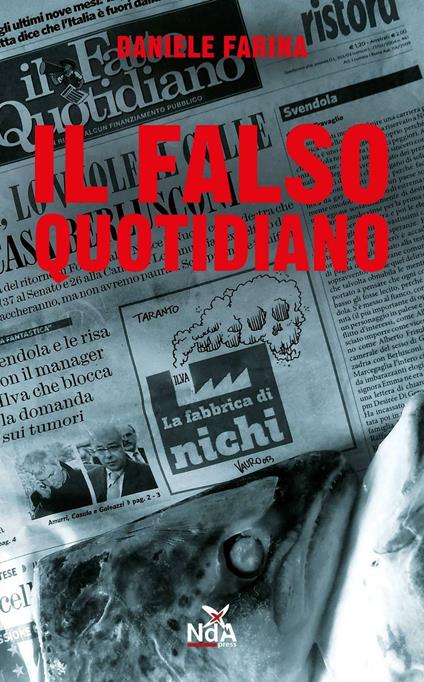 Il falso quotidiano. Diario di bordo da una legislatura marziana - Daniele Farina - copertina