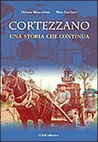 Cortezzano: una storia che continua - Bartolomeo Facchetti,Debora Masserdotti - copertina
