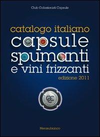 Catalogo italiano capsule spumanti e vini frizzanti 2011 - copertina