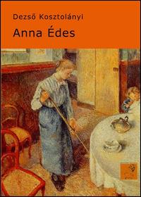 Anna Édes - Dezsó Kosztolányi - copertina