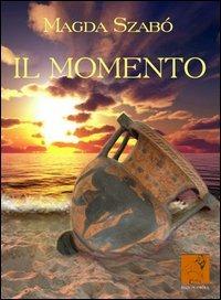 Il momento - Magda Szabò - copertina