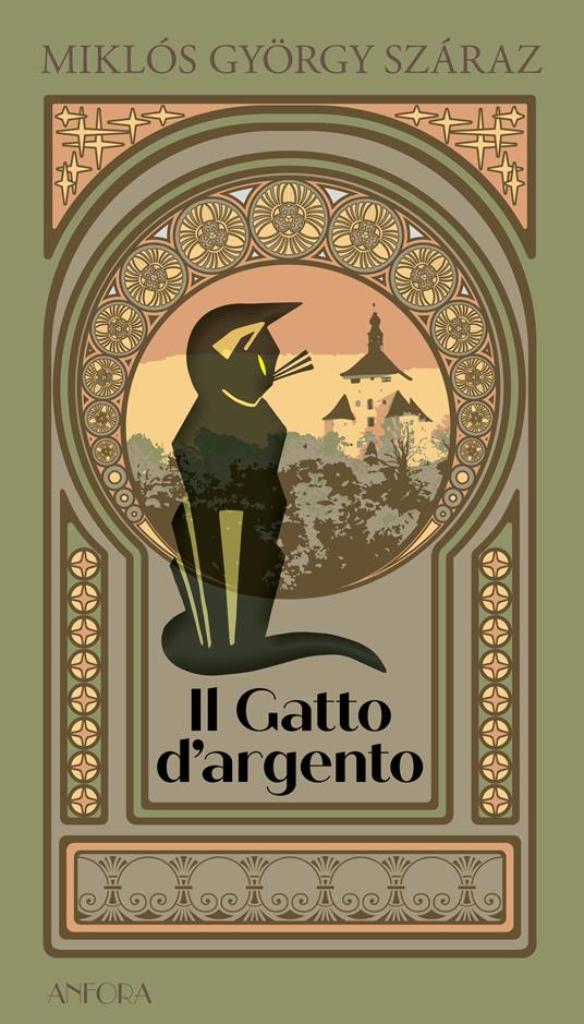 Il Gatto d'argento - Miklós György Száraz,Mónika Szilágyi,Alexandra Foresto - ebook