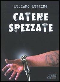 Catene spezzate - Luciano Lutring - copertina