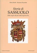 Storia di Sassuolo. Dalle origini alla fine della signoria Pio