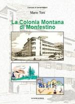 La colonia montana di Monte Stino