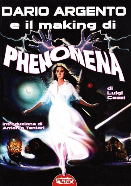 Dario Argento e il «making» di «Phenomena» - Luigi Cozzi - copertina