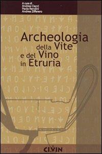 Archeologia della vite e del vino. Atti del Convegno internazionale di studi di Scansano (GR) - copertina