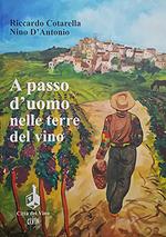 A passo d'uomo nelle terre del vino