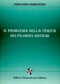 Il problema della verità nei filosofi antichi - Fernando Fiorentino - copertina