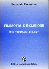 Filosofia e religione in S. Tommaso e Kant - Fernando Fiorentino - copertina