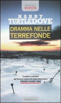 Dramma nelle terrefonde - Harry Turtledove - copertina