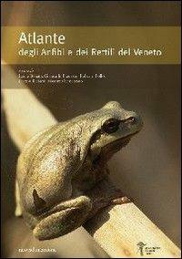 Atlante degli anfibi e dei rettili del Veneto - copertina