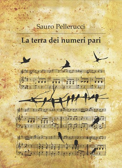 La terra dei numeri pari - Sauro Pellerucci - copertina