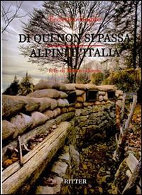 Di qui non si passa. Alpini d'Italia - Federico Goglio,Matteo Pisoni - copertina