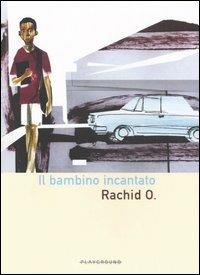 Il bambino incantato - Rachid O. - copertina