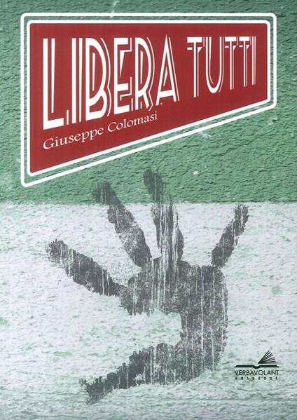 Libera tutti - Giuseppe Colomasi - copertina