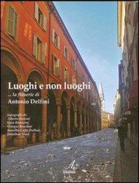 Luoghi e non luoghi. La Flanerie di Antonio Delfini - copertina