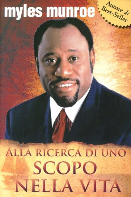 Alla ricerca di uno scopo nella vita - Myles Munroe - copertina