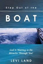 Step out of the boat. God is waiting to do miracles through you!