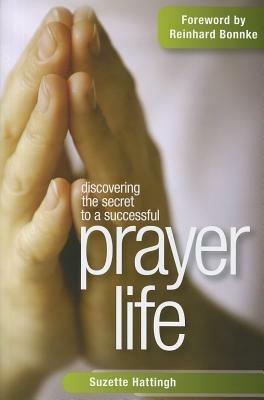 Discovering the secret to a successful prayer life - Suzette Hattingh - copertina