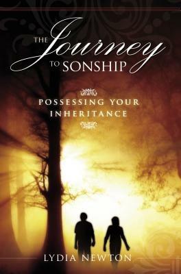 The journey to sonship. Possessing your inheritance - Lydia Newton - copertina