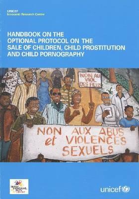 Handbook on the optional protocolon. The sale of children, child prostitution and child pornography - copertina