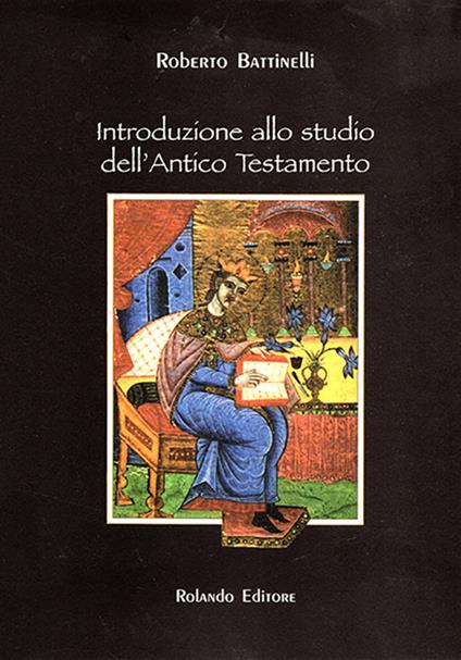 Introduzione allo studio dell'Antico Testamento. Nuova ediz. - Roberto Battinelli - copertina