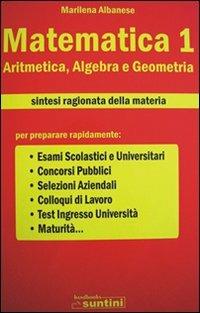 Matematica. Vol. 1: Aritmetica, algebra e geometria. - Marilena Albanese - copertina