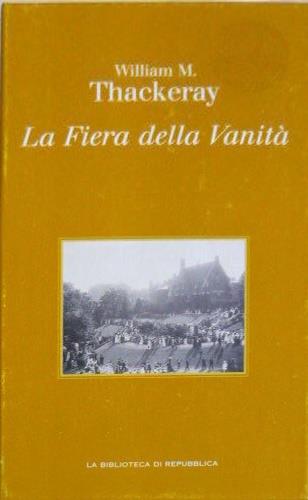 La fiera delle vanità - William Makepeace Thackeray - copertina