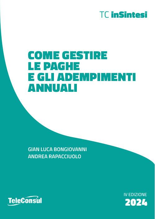 Come gestire le paghe e gli adempimenti annuali. Nuova ediz. - Gian Luca Bongiovanni,Andrea Rapacciuolo - copertina