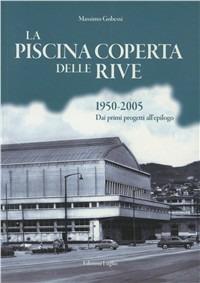 La piscina coperta delle Rive - Massimo Gobessi - copertina