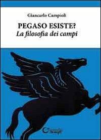 Pegaso esiste? La filosofia dei campi - Giancarlo Campioli - copertina