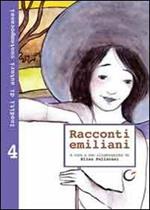 Racconti emiliani. Inediti di autori contemporanei. Vol. 4