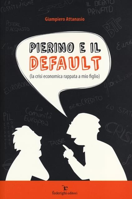 Pierino e il default (la crisi economica rappata a mio figlio) - Giampiero Attanasio - copertina