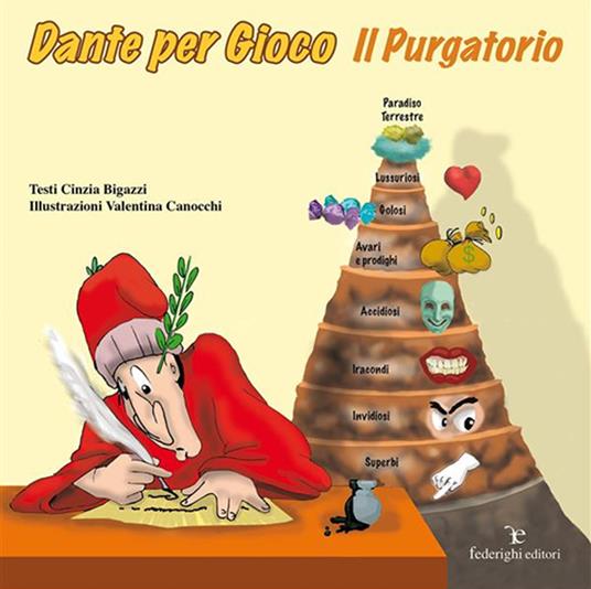 Dante per gioco. Il purgatorio. Ediz. illustrata - Cinzia Bigazzi,Valentina Canocchi - ebook