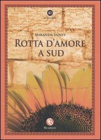 Rotta d'amore a sud - Miranda Innes - copertina