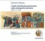 L' Italia meridionale peninsulare nella storiografia bizantina (secc. VI-XIV)