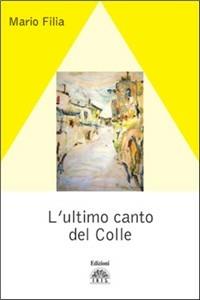 L' ultimo canto del colle - Mario Filia - copertina