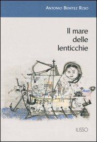 Il mare delle lenticchie - Antonio Benítez Rojo - copertina