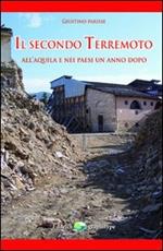 Il secondo terremoto. All'Aquila e nei paesi un anno dopo