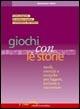 Giochi con le storie. Modi, esercizi e tecniche per leggere, scrivere e raccontare