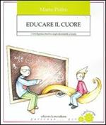 Educare il cuore. Strategie per una comunità che si prende cura delle nuove generazioni