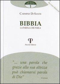 Bibbia. La parola che parla - Carmine Di Sante - copertina