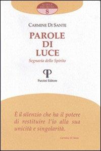 Parole di luce. Segnavia dello spirito - Carmine Di Sante - copertina