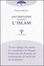 Un cristiano incontra l'Islam