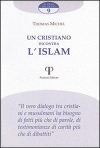 Un cristiano incontra l'Islam - Michel Thomas - copertina